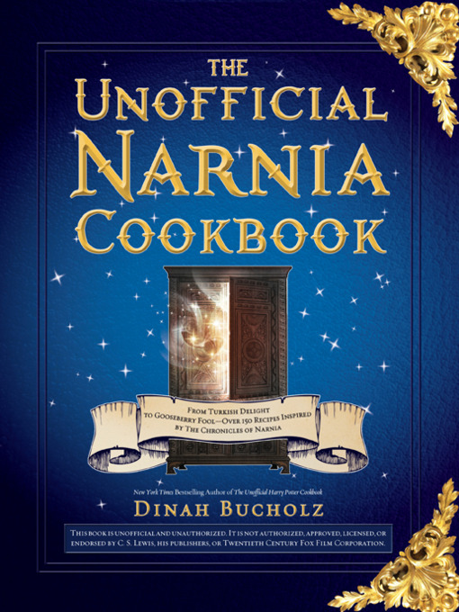 Title details for The Unofficial Narnia Cookbook by Dinah Bucholz - Wait list
